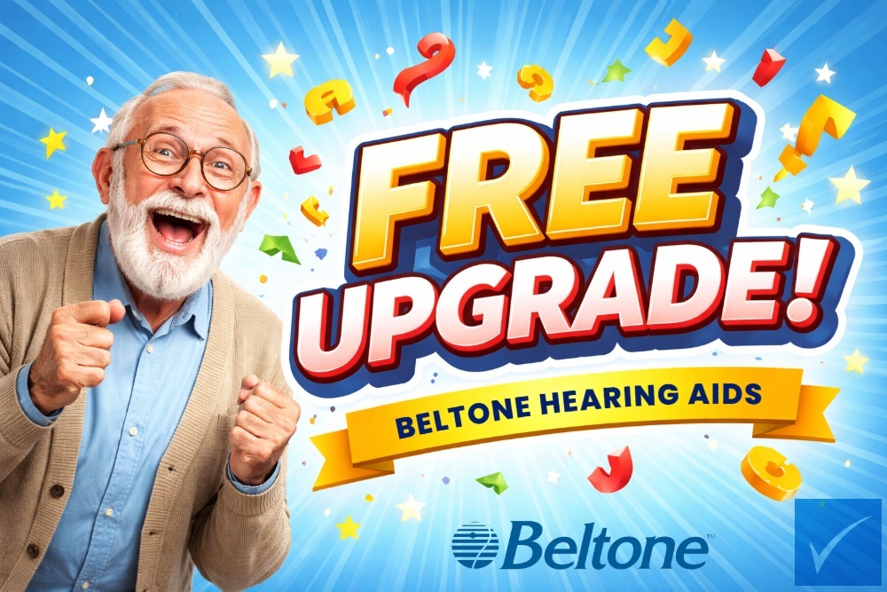 FREE Beltone Upgrade at HEARING SAVERS