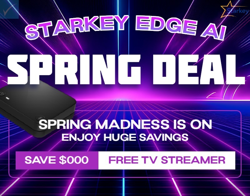 Amazing Value with Starkey Edge AI hearing aids