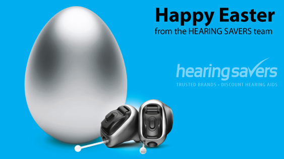Happy Easter HEARING SAVERS